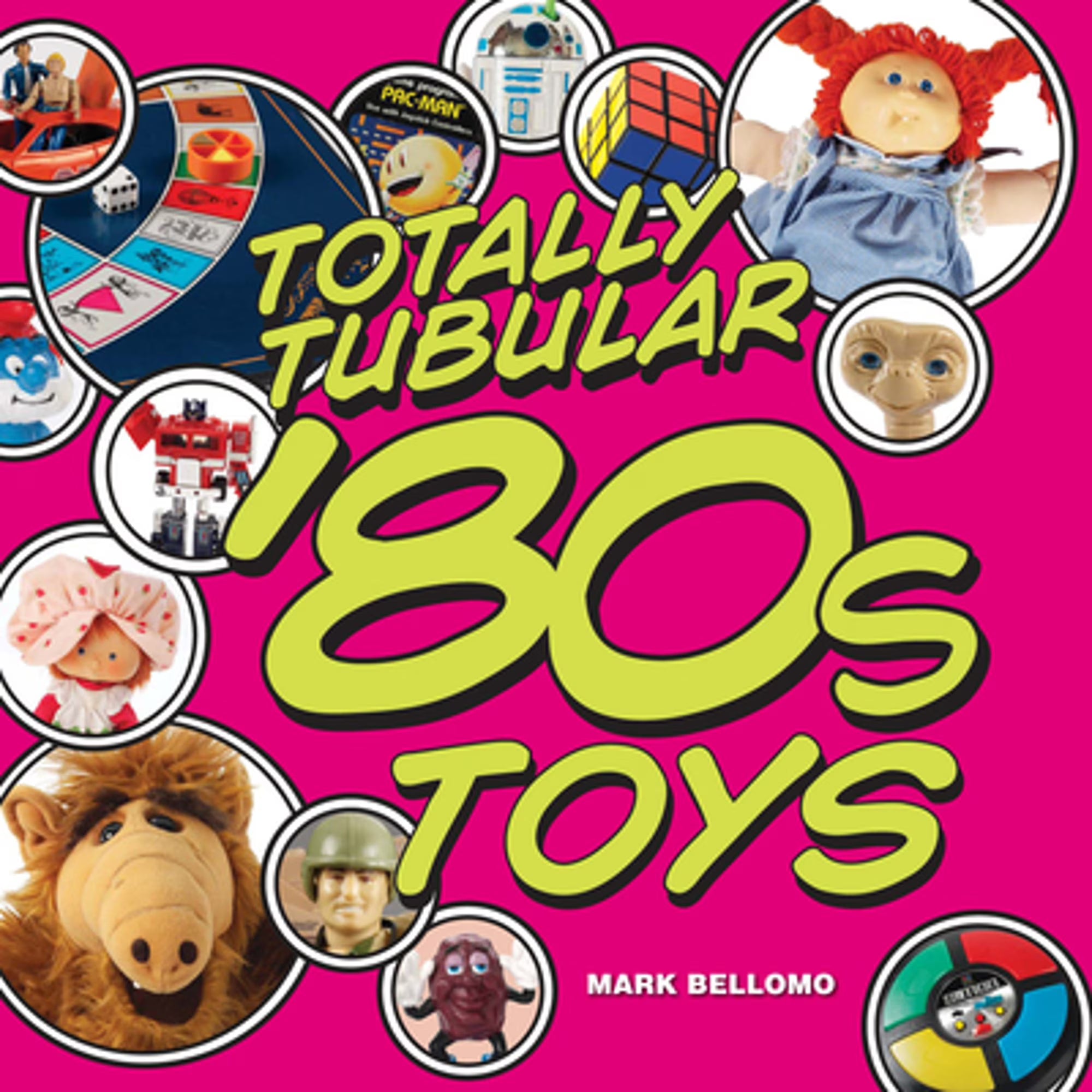 Totally Tubular '80s Toys Hardcover D371948
